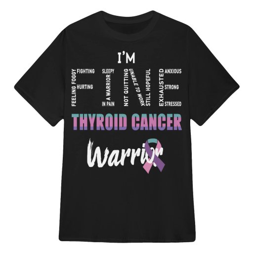 Best-Selling-I-Am-Fine-Thyroid-Cancer-Warrior-Survivor-Fighters-Shirts